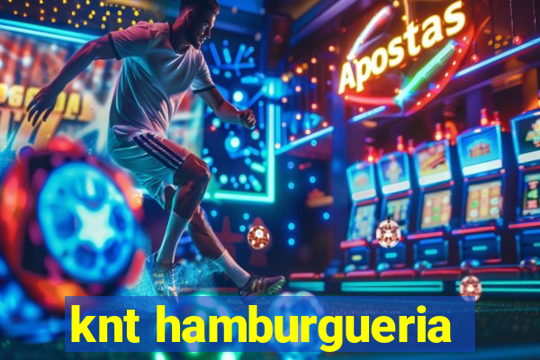 knt hamburgueria